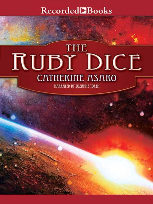 Title details for The Ruby Dice by Catherine Asaro - Wait list